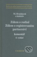 Kniha: Zákon o rodině / Zákon o registrovaném partnerství (Milana Hrušáková a kolektív). C. H. Beck, 2009 Kniha: Zákon o rodině / Zákon o registrovaném partnerství (Milana Hrušáková a kolektív). C. H. Beck, 2009