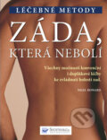 Kniha: Záda, která nebolí (Nigel Howard). Svojtka&Co., 2009 Kniha: Záda, která nebolí (Nigel Howard). Svojtka&Co., 2009
