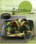 Kniha: Vaříme ve woku - Zelenina (Svojtka&Co.). Svojtka&Co., 2009 Kniha: Vaříme ve woku - Zelenina (Svojtka&Co.). Svojtka&Co., 2009