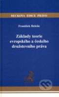 Kniha: Základy teorie evropského a českého družstevního práva (František Helešic). C. H. Beck, 2009 Kniha: Základy teorie evropského a českého družstevního práva (František Helešic). C. H. Beck, 2009