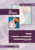 Kniha: Věřitel v českém a evropském insolvenčním právu (Jan Hostinský). Key publishing, 2009 Kniha: Věřitel v českém a evropském insolvenčním právu (Jan Hostinský). Key publishing, 2009