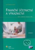 Kniha: Finanční účetnictví a výkaznictví (Eva Sládková a kolektiv). ASPI, 2009 Kniha: Finanční účetnictví a výkaznictví (Eva Sládková a kolektiv). ASPI, 2009