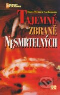 Kniha: Tajemné zbraně nesmrtelných (Werner Sachmann). NS Svoboda, 2009 Kniha: Tajemné zbraně nesmrtelných (Werner Sachmann). NS Svoboda, 2009