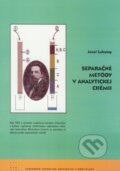 Kniha: Separačné metódy v analytickej chémii (Jozef Lehotay). STU, 2009 Kniha: Separačné metódy v analytickej chémii (Jozef Lehotay). STU, 2009