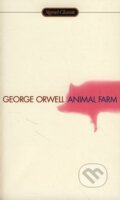 Kniha: Animal Farm (George Orwell). Penguin Books, 2007 Kniha: Animal Farm (George Orwell). Penguin Books, 2007