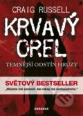 Kniha: Krvavý orel (Craig Russell). Daranus, 2009 Kniha: Krvavý orel (Craig Russell). Daranus, 2009