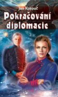 Kniha: Pokračování diplomacie (Jan Kotouč). Poutník Kniha: Pokračování diplomacie (Jan Kotouč). Poutník