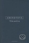 Kniha: Vita activa (Hannah Arendt). OIKOYMENH, 2007 Kniha: Vita activa (Hannah Arendt). OIKOYMENH, 2007