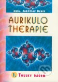Kniha: Aurikulo therapie 1 (Jaroslav Debef). Votobia, 2000 Kniha: Aurikulo therapie 1 (Jaroslav Debef). Votobia, 2000