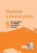 Kniha: Finanční a daňové právo (Ivan Tomažič, Petr Mrkývka, Petra Jánošíková a kolektiv). Aleš Čeněk, 2009 Kniha: Finanční a daňové právo (Ivan Tomažič, Petr Mrkývka, Petra Jánošíková a kolektiv). Aleš Čeněk, 2009