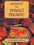 Kniha: 100 receptů pro domácí pekárnu (Vicki Smallwood). Alpress Kniha: 100 receptů pro domácí pekárnu (Vicki Smallwood). Alpress