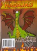 Hádajko 5 - A dračí zub (Arkus). Arkus, 2009 Hádajko 5 - A dračí zub (Arkus). Arkus, 2009