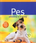Kniha: Pes pěstěný a krásný (Heike Schmidt-Röger). Vašut, 2009 Kniha: Pes pěstěný a krásný (Heike Schmidt-Röger). Vašut, 2009