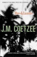 Kniha: Dusklands (John Maxwell Coetzee). Vintage, 1998 Kniha: Dusklands (John Maxwell Coetzee). Vintage, 1998