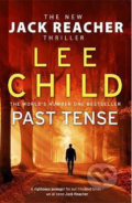 Kniha: Past Tense (Lee Child). Bantam Press, 2018 Kniha: Past Tense (Lee Child). Bantam Press, 2018