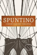 Kniha: Spuntino (Russell Norman). Bloomsbury, 2015 Kniha: Spuntino (Russell Norman). Bloomsbury, 2015