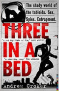 Kniha: Three In a Bed (Andrew Croker). Cornerstone, 2016 Kniha: Three In a Bed (Andrew Croker). Cornerstone, 2016