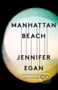Kniha: Manhattan Beach (Jennifer Egan). Corsair, 2018 Kniha: Manhattan Beach (Jennifer Egan). Corsair, 2018
