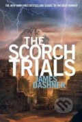 Kniha: The Scorch Trials (James Dashner). Delacorte, 2011 Kniha: The Scorch Trials (James Dashner). Delacorte, 2011