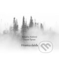 Hudební CD: Katarína Koščová, Daniel Špiner: Hranica dažďa, 2019 Hudební CD: Katarína Koščová, Daniel Špiner: Hranica dažďa, 2019