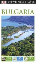 Kniha: Bulgaria (Dorling Kindersley). Dorling Kindersley, 2014 Kniha: Bulgaria (Dorling Kindersley). Dorling Kindersley, 2014