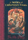 Kniha: Vile Village (Lemony Snicket). Egmont Books, 2003 Kniha: Vile Village (Lemony Snicket). Egmont Books, 2003