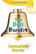 Kniha: The Bell Bandit (Jacqueline Davies). Hachette Book Group US, 2013 Kniha: The Bell Bandit (Jacqueline Davies). Hachette Book Group US, 2013