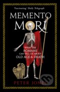 Kniha: Memento Mori (Peter Jones). Atlantic Books, 2019 Kniha: Memento Mori (Peter Jones). Atlantic Books, 2019