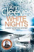 Kniha: White Nights (Ann Cleeves). Pan Macmillan, 2015 Kniha: White Nights (Ann Cleeves). Pan Macmillan, 2015