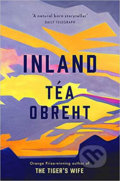 Kniha: Inland (Téa Obreht). Orion, 2019 Kniha: Inland (Téa Obreht). Orion, 2019