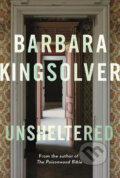 Kniha: Unsheltered (Barbara Kingsolver). Faber and Faber, 2018 Kniha: Unsheltered (Barbara Kingsolver). Faber and Faber, 2018