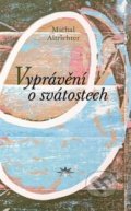 Kniha: Vyprávění o svátostech (Michal Altrichter). Refugium Velehrad-Roma, 2019 Kniha: Vyprávění o svátostech (Michal Altrichter). Refugium Velehrad-Roma, 2019