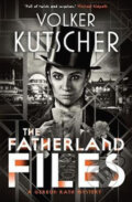 Kniha: The Fatherland Files (Volker Kutscher). Sandstone, 2019 Kniha: The Fatherland Files (Volker Kutscher). Sandstone, 2019