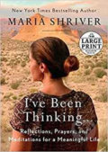 Kniha: I've Been Thinking . . . (Maria Shriver). Random House, 2018 Kniha: I've Been Thinking . . . (Maria Shriver). Random House, 2018