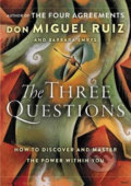 Kniha: The Three Questions (Barbara Emrys a Don Miguel Ruiz). HarperCollins, 2018 Kniha: The Three Questions (Barbara Emrys a Don Miguel Ruiz). HarperCollins, 2018