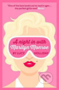Kniha: A Night in with Marilyn Monroe (Lucy Holliday). HarperCollins, 2015 Kniha: A Night in with Marilyn Monroe (Lucy Holliday). HarperCollins, 2015