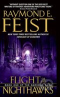 Kniha: Flight of the Nighthawks (Raymond E. Feist). HarperCollins, 2007 Kniha: Flight of the Nighthawks (Raymond E. Feist). HarperCollins, 2007