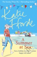 Kniha: A Summer at Sea (Katie Fforde). Arrow Books, 2017 Kniha: A Summer at Sea (Katie Fforde). Arrow Books, 2017