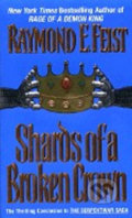 Kniha: Shards of a Broken Crown (Raymond E. Feist). HarperCollins, 1999 Kniha: Shards of a Broken Crown (Raymond E. Feist). HarperCollins, 1999