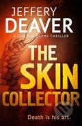 Kniha: The Skin Collector (Jeffery Deaver). Hodder and Stoughton, 2015 Kniha: The Skin Collector (Jeffery Deaver). Hodder and Stoughton, 2015