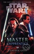 Kniha: Star Wars: Master and Apprentice (Claudia Gray). Arrow Books, 2019 Kniha: Star Wars: Master and Apprentice (Claudia Gray). Arrow Books, 2019