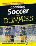 Kniha: Coaching Soccer For Dummies (Greg Bach). John Wiley & Sons, 2006 Kniha: Coaching Soccer For Dummies (Greg Bach). John Wiley & Sons, 2006