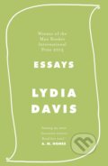 Kniha: Essays (Lydia Davis). Hamish Hamilton, 2019 Kniha: Essays (Lydia Davis). Hamish Hamilton, 2019