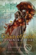 Kniha: Chain of Gold (Cassandra Clare). Walker books, 2020 Kniha: Chain of Gold (Cassandra Clare). Walker books, 2020