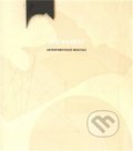 Kniha: Antropometrické meditace (Jiří Valenta). , 2009 Kniha: Antropometrické meditace (Jiří Valenta). , 2009