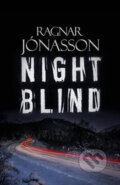 Kniha: Nightblind (Ragnar Jónasson). Orenda, 2016 Kniha: Nightblind (Ragnar Jónasson). Orenda, 2016