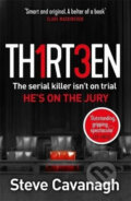 Kniha: Thirteen (Steve Cavanagh). Orbit, 2018 Kniha: Thirteen (Steve Cavanagh). Orbit, 2018