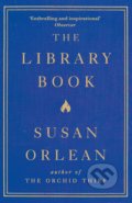 Kniha: The Library Book (Susan Orlean). Atlantic Books, 2019 Kniha: The Library Book (Susan Orlean). Atlantic Books, 2019