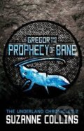 Gregor and the Prophecy of Bane - Suzanne Collins, Scholastic, 2013