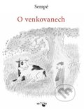 Kniha: O venkovanech (Jean-Jacques Sempé). Volvox Globator, 2019 Kniha: O venkovanech (Jean-Jacques Sempé). Volvox Globator, 2019